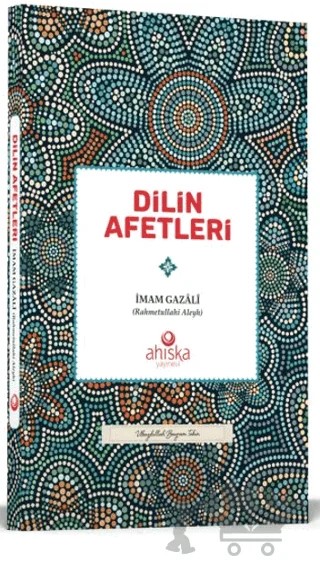 Dilin Afetleri – İmam Gazali – Ahıska Yayınevi kitap kapağı
