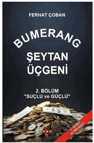 Bumerang Şeytan Üçgeni 2. Bölüm: Suçlu ve Güçlü – Ferhat Çoban – YAY - Yeni Anadolu Yayınları kitap kapağı