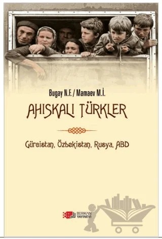 Ahıskalı Türkler – Mamaev Mahaç İlyasoviç, Nikolay Fedoroviç Bugay – Berikan Yayınevi kitap kapağı