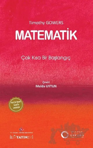 Matematik: Çok Kısa Bir Başlangıç – Timothy Gowers – İstanbul Kültür Üniversitesi - İKÜ Yayınevi kitap kapağı