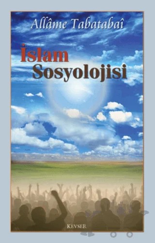 İslam Sosyolojisi – Allame Tabatabai – Kevser Yayınları kitap kapağı