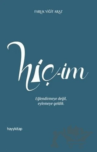 Hiç-im – Faruk Yiğit Araz – Hayykitap kitap kapağı