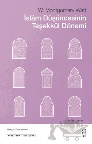 İslam Düşüncesinin Teşekkül Dönemi – W. Montgomery Watt – Ketebe Yayınları kitap kapağı