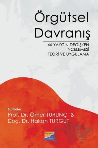 Örgütsel Davranış – Hakan Turgut, Ömer Turunç – Siyasal Kitabevi - Akademik Kitaplar kitap kapağı