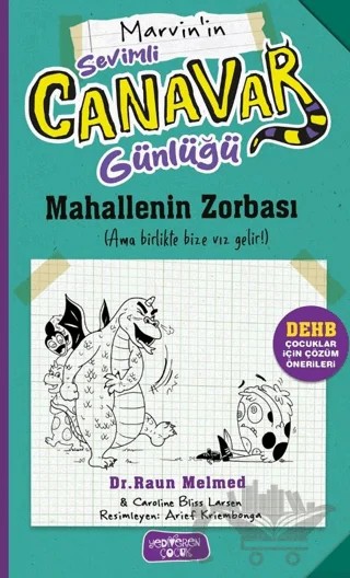 Sevimli Canavar Günlüğü - Mahallenin Zorbası – Raun Melmed – Yediveren Çocuk kitap kapağı