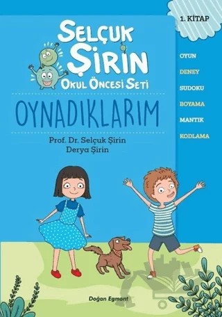 Oynadıklarım - Selçuk Şirin Okul Öncesi Seti 1 – Derya Şirin, Selçuk Şirin – Doğan Egmont Yayıncılık kitap kapağı