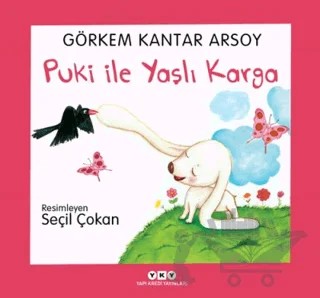 Puki ile Yaşlı Karga – Görkem Kantar Arsoy – Yapı Kredi Yayınları kitap kapağı