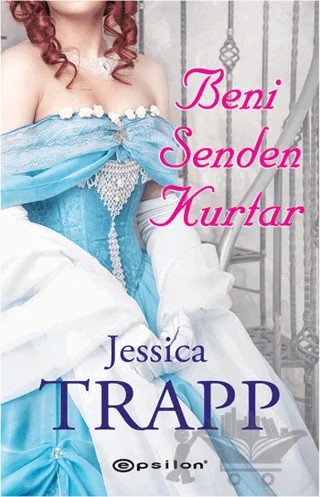 Beni Senden Kurtar – Jessica Trapp – Epsilon Yayınevi kitap kapağı