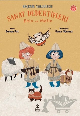 Sanat Dedektifleri Ekin ve Metin - Keçenin Yolculuğu – Gamze Pat – Doğan Çocuk kitap kapağı