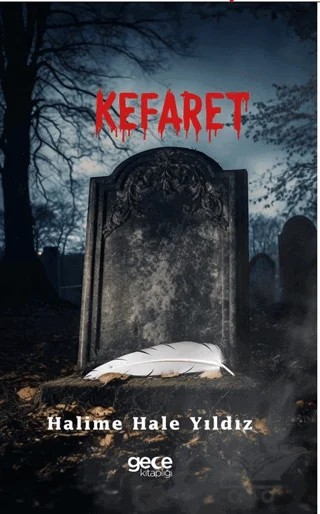Kefaret – Halime Hale Yıldız – Gece Kitaplığı kitap kapağı