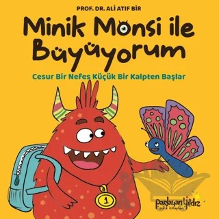 Minik Monsi İle Büyüyorum Cesur Bir Nefes Küçük Bir Kalpten Başlar – Ali Atıf Bir – Parlayan Yıldız kitap kapağı