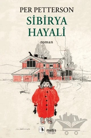 Sibirya Hayali – Per Petterson – Metis Yayınları kitap kapağı