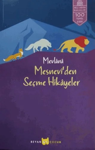 Mesnevi’den Seçme Hikayeler – Mevlana Celaleddin Rumi – Beyan Yayınları kitap kapağı