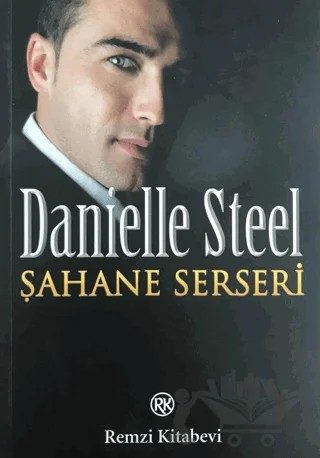 Şahane Serseri – Danielle Steel – Remzi Kitabevi kitap kapağı