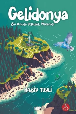 Gelidonya Bir Umuda Yolculuk Macerası – Habip Tuyli – Bıyıklı Balon Yayınları kitap kapağı