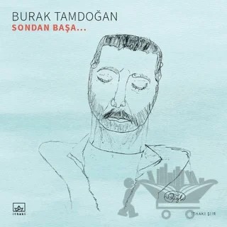 Sondan Başa – Burak Tamdoğan – İthaki Yayınları kitap kapağı