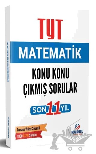 TYT Matematik Son 11 Yıl Konu Konu Çıkmış Sorular ve Video Çözümleri – Kolektif – Kurul Yayıncılık kitap kapağı