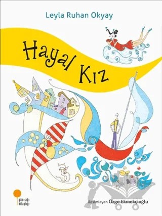 Hayal Kız – Leyla Ruhan Okyay – Günışığı Kitaplığı kitap kapağı