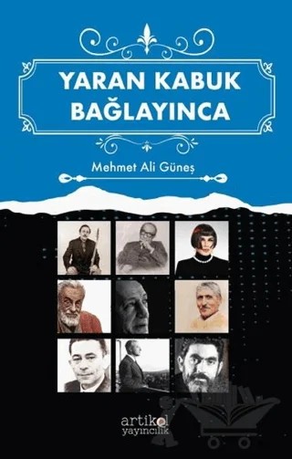 Yaran Kabuk Bağlayınca – Mehmet Ali Güneş – Artikel Yayıncılık kitap kapağı