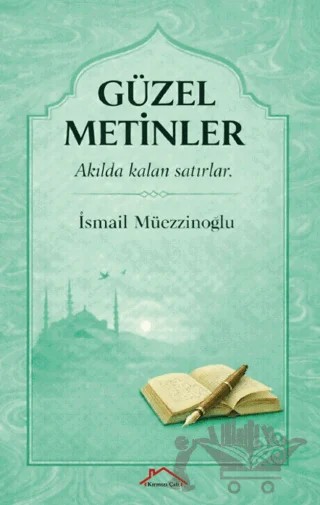 Güzel Metinler – İsmail Müezzinoğlu – Kırmızı Çatı Yayınları kitap kapağı
