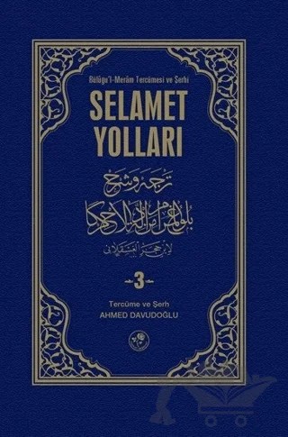 Büluğu’l-Meram Tercümesi ve Şerhi Selamet Yolları Cilt: 3 – Kolektif – Fazilet Neşriyat kitap kapağı