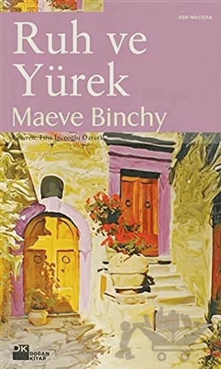 Ruh ve Yürek – Maeve Binchy – Doğan Kitap kitap kapağı