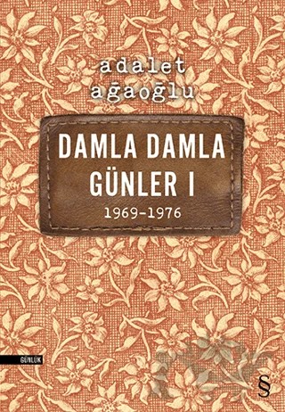 Damla Damla Günler 1 (1969-1976) – Adalet Ağaoğlu – Everest Yayınları kitap kapağı