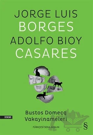 Bustos Domecq Vakayinameleri – Adolfo Bioy Casares, Jorge Luis Borges – Everest Yayınları kitap kapağı