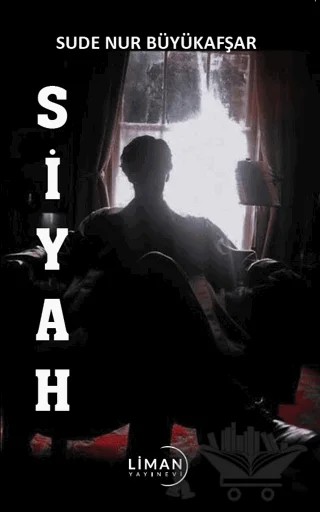 Siyah – Sude Nur Büyükafşar – Liman Yayınevi kitap kapağı