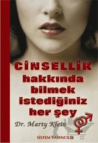 Cinsellik Hakkında Bilmek İstediğiniz Her Şey – Marty Klein – Sistem Yayıncılık kitap kapağı