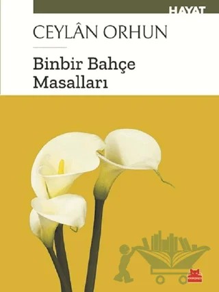 Binbir Bahçe Masalları – Ceylan Orhun – Kırmızı Kedi Yayınevi kitap kapağı