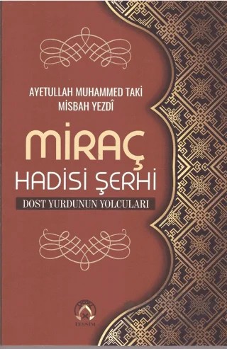 Miraç Hadisi Şerhi – Muhammed Taki Misbah Yezdi – Tesnim Yayınları kitap kapağı