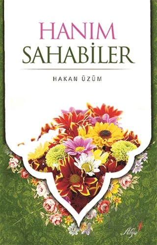 Hanım Sahabiler – Hakan Üzüm – Alya Yayınları kitap kapağı