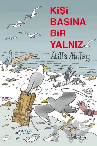 Kişi Başına Bir Yalnız – Atilla Atalay – İletişim Yayınevi kitap kapağı