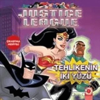 Tehlikenin İki Yüzü (Çıkartma Hediyeli) – Justice League – Artemis Yayınları kitap kapağı