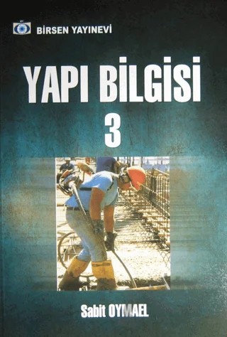 Yapı Bilgisi 3 – Sabit Oymael – Birsen Yayınevi kitap kapağı