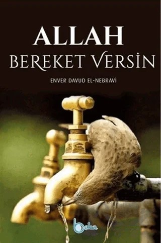 Allah Bereket Versin – Enver Davud en-Nebravi – Beka Yayınları kitap kapağı