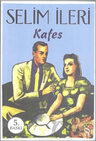 Kafes – Selim İleri – Everest Yayınları kitap kapağı