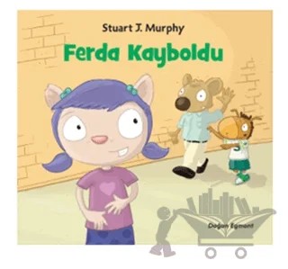 Ferda Kayboldu – Stuart J. Murphy – Doğan Egmont Yayıncılık kitap kapağı