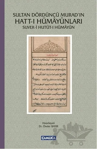 Sultan Dördüncü Murad'ın Hatt-ı Hümayunları – Önder Bayır – Çamlıca Basım Yayın kitap kapağı