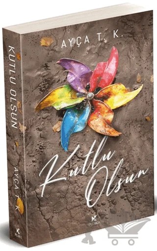 Kutlu Olsun - 1 – Ayça T. K. – Pukka Yayınları kitap kapağı