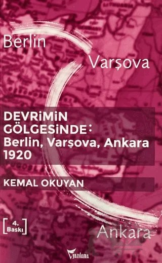 Devrimin Gölgesinde - Berlin Varşova Ankara 1920 – Kemal Okuyan – Yazılama Yayınevi kitap kapağı