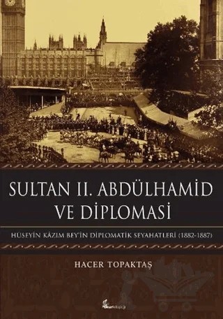 Sultan 2. Abdülhamid ve Diplomasi – Hacer Topaktaş – Okur Kitaplığı kitap kapağı