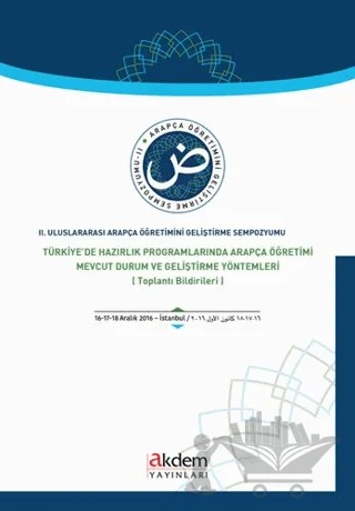 2. Uluslararası Arapça Öğretimini Geliştirme Sempozyumu – Adem Yerinde, Ahmad Nawaf Al-Ruhban, Kerim Açık, Nurgül Karahan, Sultan Şimşek – Akdem Yayınları kitap kapağı