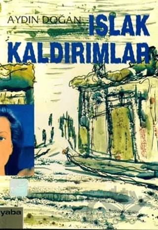 Islak Kaldırımlar – A. Aydın Doğan – Yaba Yayınları kitap kapağı