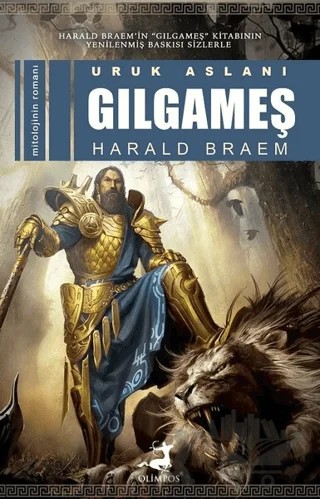 Uruk Aslanı Gılgameş – Harald Braem – Olimpos Yayınları kitap kapağı