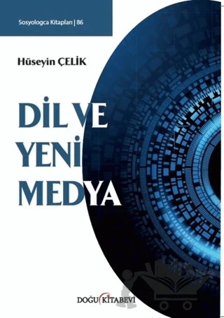 Dil ve Yeni Medya – Hüseyin Çelik – Doğu Kitabevi kitap kapağı