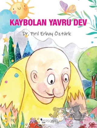 Kaybolan Yavru Dev – Pırıl Erbay Öztürk – Persona Kitap kitap kapağı
