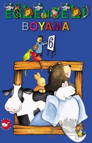 Eğlenceli Boyama 6 – Kolektif – Beyaz Balina Yayınları kitap kapağı