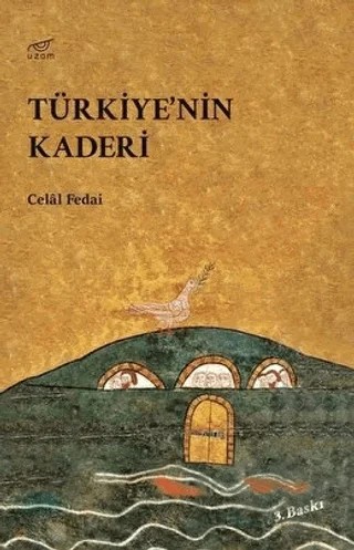 Türkiye'nin Kaderi – Celal Fedai – Uzam Yayınları kitap kapağı